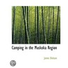Camping In The Muskoka Region by James Dickson