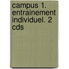 Campus 1. Entrainement Individuel. 2 Cds door Onbekend