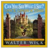 Can You See What I See? Once upon a Time by Walter Wick