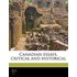 Canadian Essays, Critical And Historical