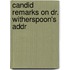 Candid Remarks On Dr. Witherspoon's Addr