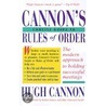 Cannon's Concise Guide To Rules Of Order door Robert Strauss