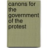 Canons For The Government Of The Protest door Onbekend
