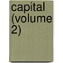 Capital (Volume 2)
