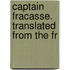 Captain Fracasse. Translated From The Fr