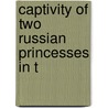 Captivity Of Two Russian Princesses In T door Onbekend