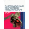 Cardiovascular/Respiratory Physiotherapy by Valerie Ball