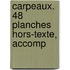 Carpeaux. 48 Planches Hors-Texte, Accomp