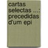 Cartas Selectas ...: Precedidas D'Um Epi