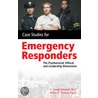 Case Studies For The Emergency Responder door Woodall Thomas