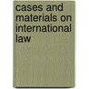 Cases And Materials On International Law by David Harris