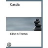 Cassia by Edith Matilda Thomas