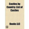Castles By Country: List Of Castles door Onbekend