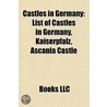 Castles In Germany: List Of Castles In G door Books Llc