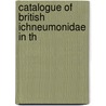 Catalogue Of British Ichneumonidae In Th door Onbekend