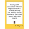 Catalogue Of Connecticut Volunteer Organ by Colin M 1819 Ingersoll