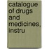 Catalogue Of Drugs And Medicines, Instru