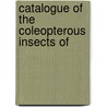 Catalogue Of The Coleopterous Insects Of door British Museum Zoology