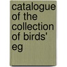 Catalogue Of The Collection Of Birds' Eg door British Museum Zoology
