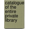 Catalogue Of The Entire Private Library door Works 1 Chicago Footw