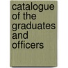 Catalogue Of The Graduates And Officers door University Of York