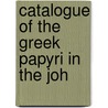 Catalogue Of The Greek Papyri In The Joh door Manchester John Rylands Library