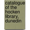 Catalogue Of The Hocken Library, Dunedin door W.H. Trimble