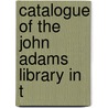 Catalogue Of The John Adams Library In T door Lindsay Swift