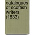 Catalogues Of Scottish Writers (1833)