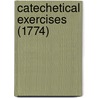 Catechetical Exercises (1774) door Onbekend