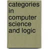 Categories In Computer Science And Logic door Onbekend