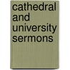 Cathedral And University Sermons door Onbekend