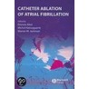Catheter Ablation of Atrial Fibrillation by Warren M. Jackman