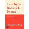 Cauchy3-Book-21-Poems door Cheung Shun Sang