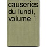 Causeries Du Lundi, Volume 1 door Charles Augustin Sainte-Beuve