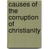 Causes of the Corruption of Christianity