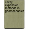 Cavity Expansion Methods In Geomechanics door Hai-Sui Yu