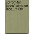 Cd-Rom For Jarvis' Como Se Dice...?, 8th