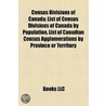 Census Divisions Of Canada: List Of Cens door Books Llc