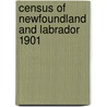 Census Of Newfoundland And Labrador 1901 door Robert Bond
