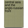 Central Asia And The Anglo-Russian Front door Onbekend