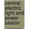 Central Electric Light And Power Station by William M 1861 Steuart