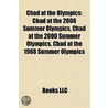 Chad At The Olympics: Chad At The 2008 S by Unknown