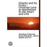 Charity And Its Fruits : Christian Love door Tryon Edwards