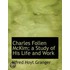 Charles Follen Mckim; A Study Of His Lif