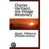 Charles Hartland, The Village Missionary door Alcott William A. (William Andrus)