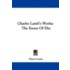 Charles Lamb's Works: The Essays Of Elia