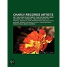 Charly Records Artists: Ice-T, Bill Hale by Books Llc
