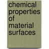 Chemical Properties of Material Surfaces door Marek Kosmulski