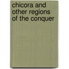 Chicora And Other Regions Of The Conquer door Onbekend